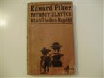 Patnct zlatch vlas
Patnct zlatch vlas (edice napt)
Vydalo Nae vojsko Praha 1967
Nklad 7000...